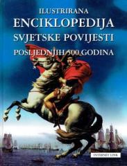 Ilustrirana enciklopedija svjetske povijesti posljednjih 500 godina