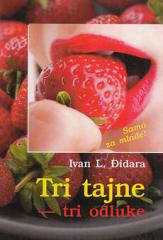 Tri tajne – tri odluke