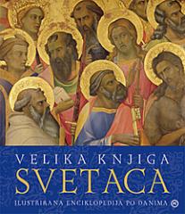 Velika knjiga svetaca: Ilustrirana enciklopedija po danima