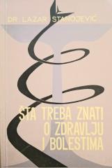 Šta treba znati o zdravlju i bolestima