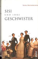 Sisi und ihre Geschwister: Mit 21 Abbildungen