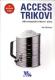 Access trikovi: 100 vrhunskih alata i trikova