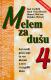 Melem za dušu 4