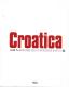 Croatica: Hrvatski udio u svjetskoj baštini 1-2