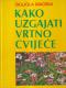 Kako uzgajati vrtno cvijeće