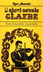 U sjeni ocvale glazbe: nove (muzičke) polemike