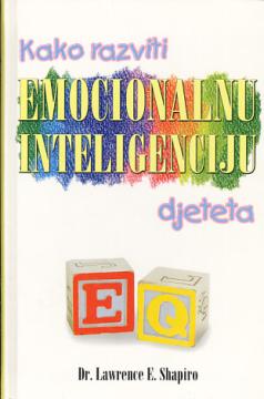 Kako razviti emocionalnu inteligenciju djeteta