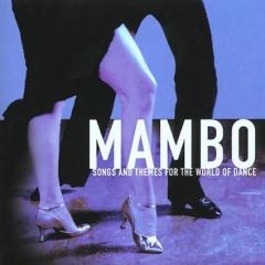 Mambo - Songs And Themes For The World Of Dance