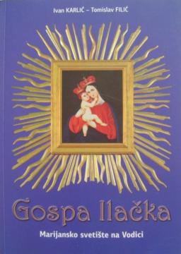 Gospa Ilačka; Marijansko svetište na Vodici