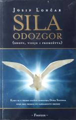 Sila odozgor (snovi, vizije i proroštva)