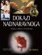 Dokazi nadnaravnoga : Istraga o čudima i fenomenima