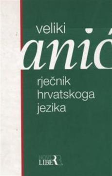 Veliki rječnik hrvatskoga jezika