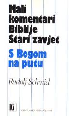 Mali komentari Biblije : S Bogom na putu