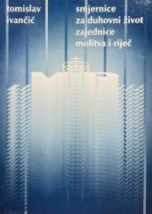 Smernice za duhovni život zajednice molitva i riječ