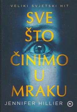 Sve što činimo u mraku