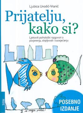 Prijatelju, kako si? Ljekoviti psihološki razgovori o povjerenju, strpljivosti i suosjećanju.