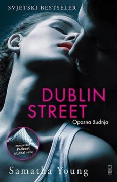 Dublin Street :Opasna žudnja