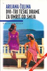 Dvi-tri teške drame za umrit od smija