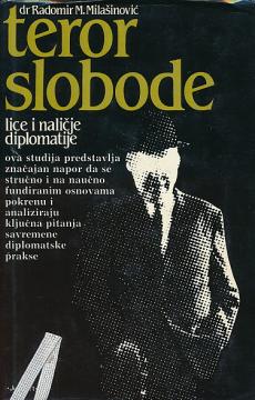 Teror slobode : lice i naličje diplomatije