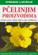 Prirodno liječenje pčelinjim proizvodima