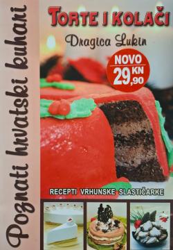 Torte i kolači: recepti vrhunske slastičarke