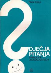 Dječja pitanja : priručnik za odgajatelje