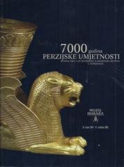 7000 godina perzijske umjetnosti: Remek-djela iz iranskog narodnog muzeja u Teheranu