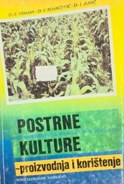 Postrne kulture: proizvodnja i korištenje