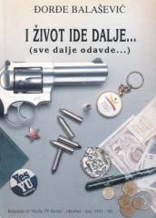 I život ide dalje... (sve dalje odavde...) - Klimav alibi za međuvreme razuma