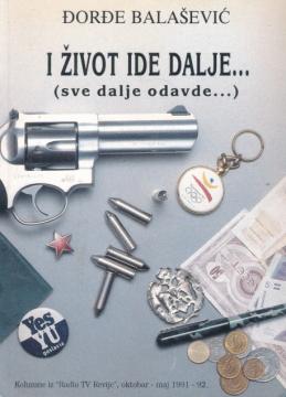I život ide dalje... (sve dalje odavde...) - Klimav alibi za međuvreme razuma