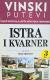Vinski putevi: Istra i Kvarner
