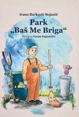 Park ''Baš me briga''