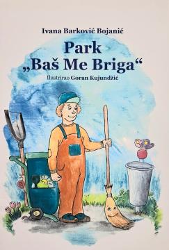 Park ''Baš me briga''