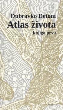 Atlas života: knjiga prva