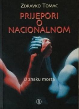Prijepori o nacionalnom: u znaku mosta