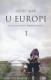 U Europi 1. : Putovanje kroz XX. stoljeće