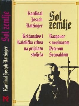 Sol zemlje: kršćanstvo i Katolička crkva na prijelazu tisućljeća / razgovor s Peterom Seewaldom