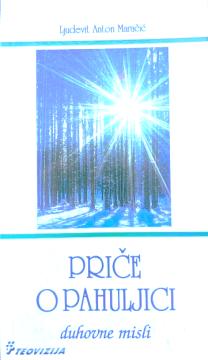 Priče o pahuljici: duhovne misli