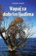Vapaj za dobrim ljudima