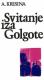 Svitanje iza Golgote: Razmišljanja nad Evanđeljem