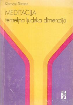 Meditacija – temeljna ljudska dimenzija