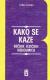 Kako se kaže: rečnik jezičkih nedoumica