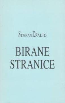 Birane stranice : poezija, proza, reportaže, kritike, bibliografija