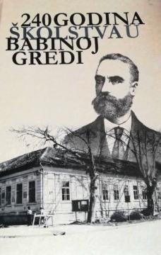 240 Godina Školstva u Babinoj Gredi