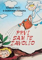 Prvi sam te zavolio: istinite priče o duhovnim zvanjima