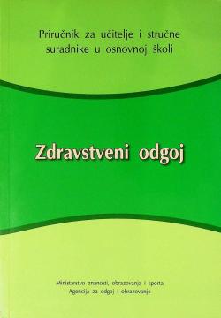 Zdravstveni odgoj: priručnik za učitelje i stručne suradnike u osnovnoj školi