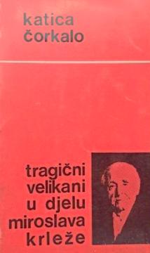Tragični velikani u djelu Miroslava Krleže