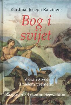 Bog i svijet: Vjera i život u našem vremenu