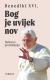 Bog je uvijek nov: Duhovna promišljanja