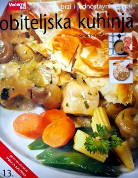 Obiteljska kuhinja: brzi i jednostavni recepti korak po korak